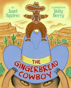 gingerbread cowboy janet squires holly berry